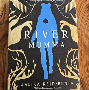 River Mumma a Novel By Zalika Reid-Benta Trillium Book Award Finalist New PB